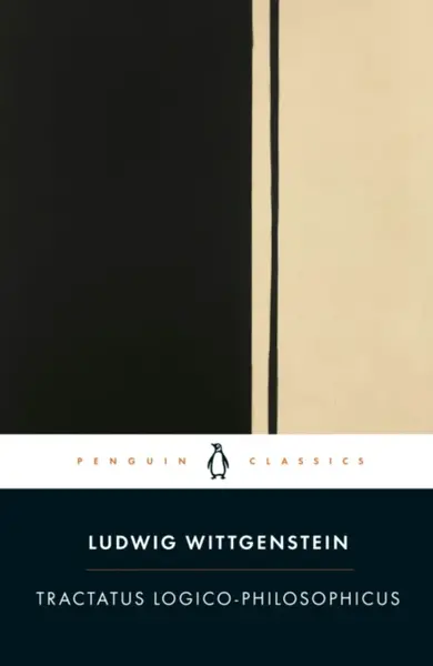 Tractatus Logico-Philosophicus - Ludwig Wittgenstein