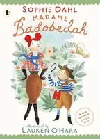 Madame Badobedah and the Old Bones - Sophie Dahl