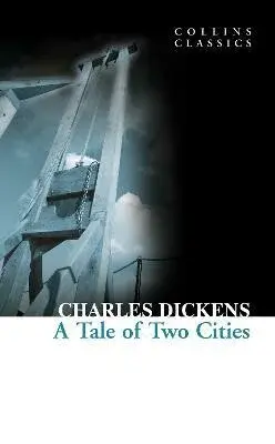 A Tale of Two Cities - Charles Dickens