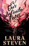 Our Infinite Fates - Laura Stevenová