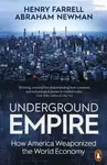 Underground Empire - Henry Farrell, Abraham Newman