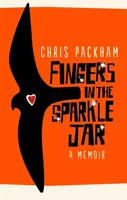 Fingers in the Sparkle Jar - Chris Packham