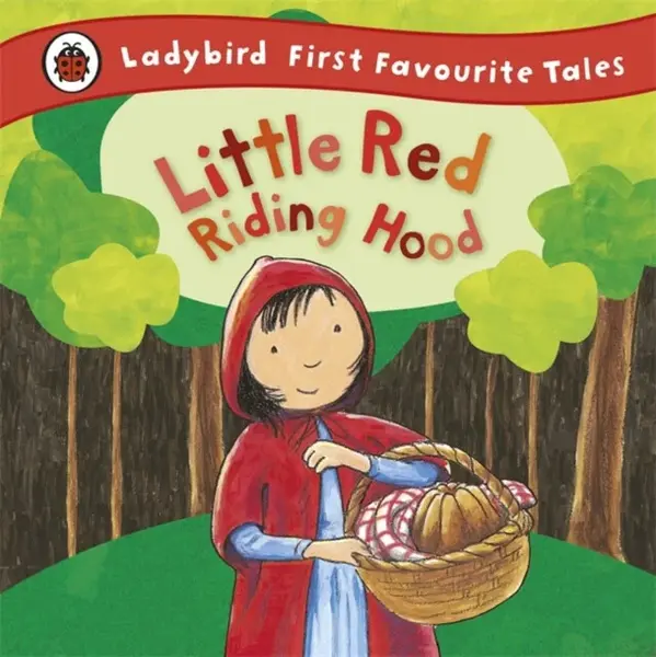 Little Red Riding Hood: Ladybird First Favourite Tales - Mandy Ross