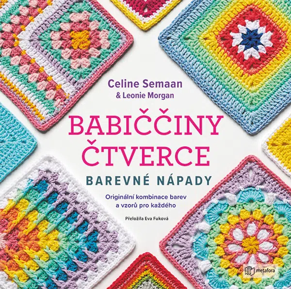 Kniha: Babiččiny čtverce - Barevné nápady od Morgan Leonie