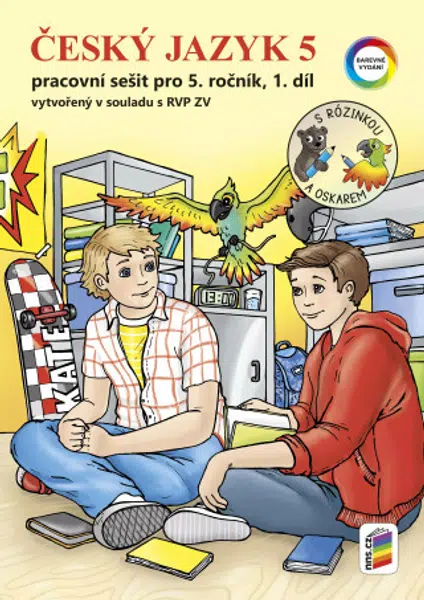 Český jazyk 5, 1. díl s Rózinkou a Oskarem (barevný pracovní sešit) (5-51)
