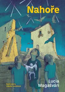 Nahoře - Libuše Vendlová, Lucia Magašvári