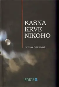Kašna krve nikoho - Denisa Knausová