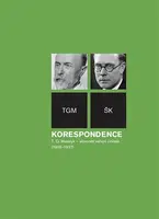 Korespondence T. G. Masaryk - slovenští veřejní činitelé (1918-1937) - Jan Rychlík, Richard Vašek, Miroslav Lacko