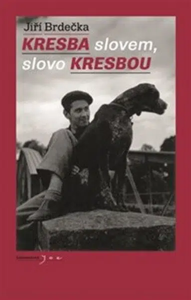 Kresba slovem, slovo kresbou - Jiří Brdečka