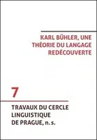 Karl Bühler, une théorie du langage redécouverte - Tomáš Hoskovec