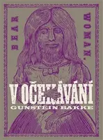 V očekávání - Gunstein Bakke