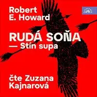 Zuzana Kajnarová – Howard: Rudá Soňa - Stín supa