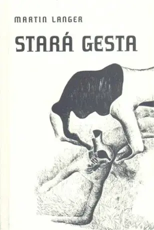 Stará gesta - Martin Langer, Miloslav Chlupáč