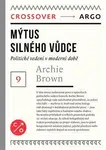 Mýtus silného vůdce - Archie Brown