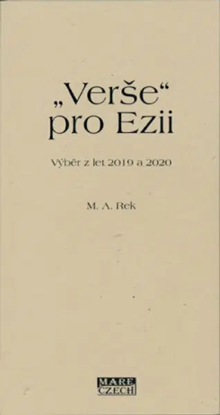 "Verše" pro Ezii - M. A. Rek