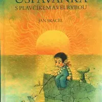 Uspávanka s plavčíkem a velrybou - Pavel Čech, Jan Skácel