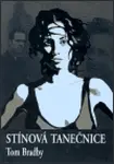 Stínová tanečnice - Bradby Tom
