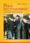 Para-militarismus v České republice - Miroslav Mareš