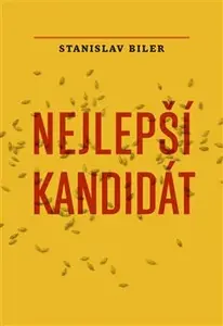 Nejlepší kandidát - Stanislav Biler
