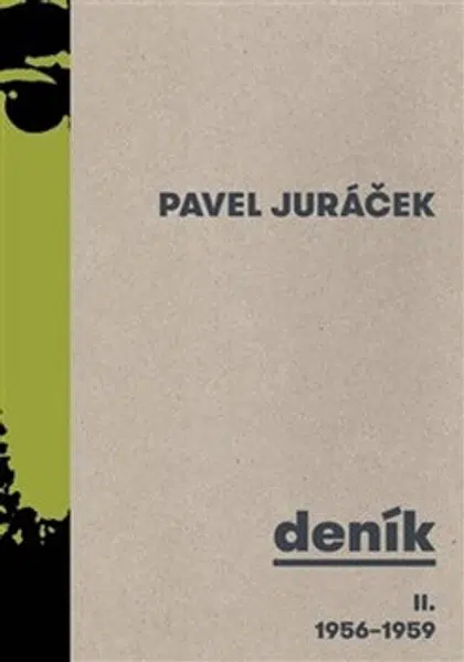 Deník II. 1956 - 1959 - Pavel Juráček