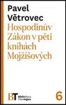 Hospodinův Zákon v pěti knihách Mojžíšových - Pavel Větrovec