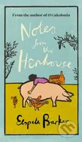 Notes from the Henhouse (From the author of O CALEDONIA, a delightful springtime read full of pigs, ponds and fresh air) - kniha z kategorie…