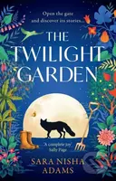 The Twilight Garden - Sara Nisha Adams - kniha z kategorie Společenská beletrie