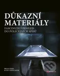 Důkazní materiály (Fascinující pohled do policejních spisů) - kniha z kategorie Kriminologie a kriminalistika