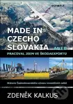 Made in Czechoslovakia aneb pracoval jsem ve Škodaexportu - kniha z kategorie Historie