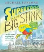 Superfrog and the Big Stink - Michael Foreman - kniha z kategorie Pro děti