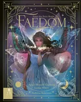 Faedom (Enter the World of Fairies) - Agnes Monod-Gayraud, Lorna White - kniha z kategorie Fantasy