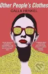 Other People´s Clothes - Calla Henkel