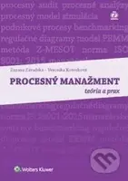 Procesný manažment (teória a prax) - Zuzana Závadská, Veronika Korenková - kniha z kategorie Management v podnikání