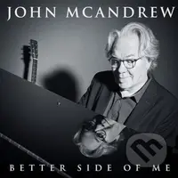 John Mcandrew: Better Side Of Me - John Mcandrew
