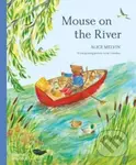 Mouse on the River (A journey through nature) - Alice Melvin - kniha z kategorie Pro děti