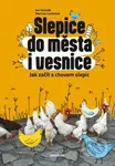 Slepice do města i vesnice (Jak začít s chovem slepic) - kniha z kategorie Ekologie