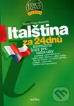 Italština za 24 dnů (Intenzivní kurz pro samouky) - Maria Teresa Baracetti - kniha z kategorie Odborné a naučné