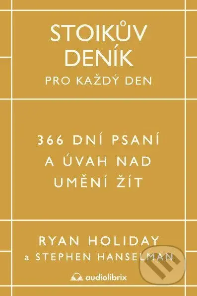 Stoikův deník pro každý den (366 dní psaní a úvah nad uměním žít) - kniha z kategorie Filozofie
