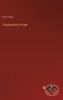 Trabalhadores do Mar - Victor Hugo - kniha z kategorie Společenská beletrie
