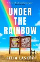 Under the Rainbow - Celia Laskey - kniha z kategorie Společenská beletrie
