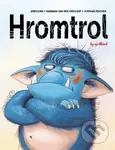 Hromtrol - Barbara Van den Speulhof, Stephan Pricken (ilustrátor), aprilkind - kniha z kategorie Pohádky