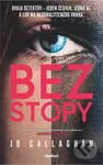 Bez stopy - Jo Callaghan,Bez stopy - Jo Callaghan - kniha z kategorie Thrillery