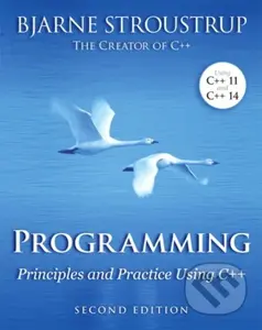 Programming: Principles and Practice Using C++ (Second Edition) - kniha z kategorie Programování