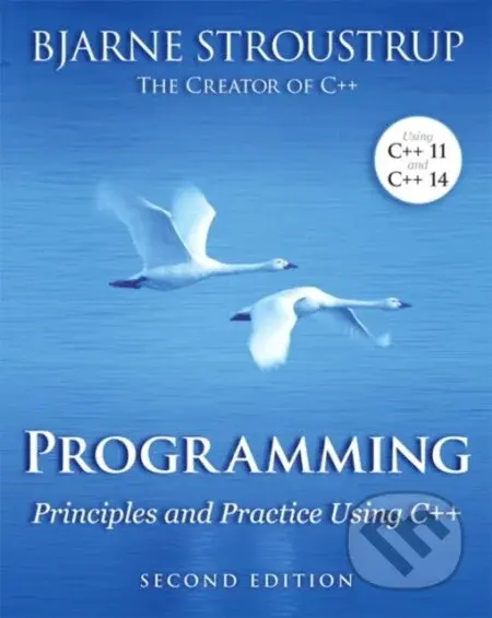Programming: Principles and Practice Using C++ (Second Edition) - kniha z kategorie Programování