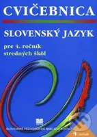 Cvičebnica zo slovenského jazyka pre 4. ročník stredných škôl - kniha z kategorie Střední školy