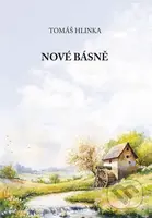 Nové básně - Tomáš Hlinka - kniha z kategorie Poezie