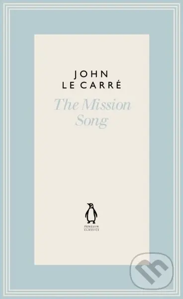 The Mission Song - John Le Carre