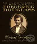 Life and Times of Frederick Douglass (The Illustrated Edition) - kniha z kategorie Historie