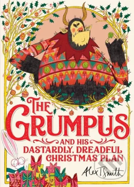 The Grumpus (And His Dastardly, Dreadful Christmas Plan) - kniha z kategorie Pro děti