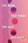 The Moon That Turns You Back (Poems) - Alyan Hala - kniha z kategorie Poezie